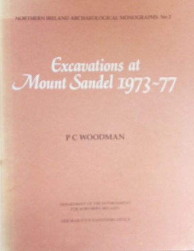 P.C. Woodman: Excavations at Mount Sandel 1973-77 (1985) - Image 2