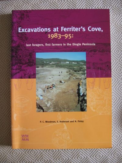 Peter Woodman, Elizabeth Anderson, Nyree Finlay: Excavations at Ferriter's Cove 1983-95 (1999)