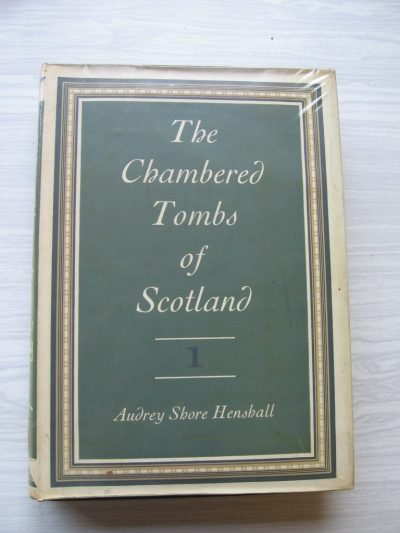 Audrey Shore Henshall: The chambered tombs of Scotland Vol 1 (1963)